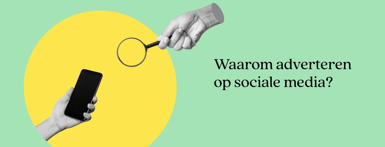 Adverteren op sociale media? Ons advies? Begin er nu mee!